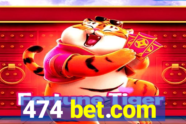 474 bet.com